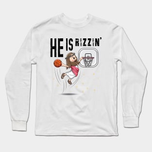 He Is Rizzin Funny Jesus Playing Basketball Long Sleeve T-Shirt